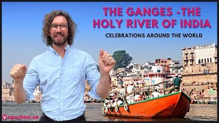 The Most Visited River On Earth The Untold Story Of The Ganges