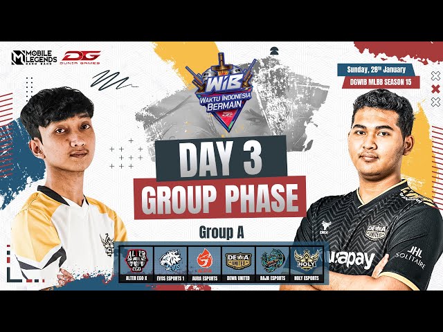 🔴DGWIB MLBB S15 : GROUP PHASE DAY 3 (GROUP A) class=