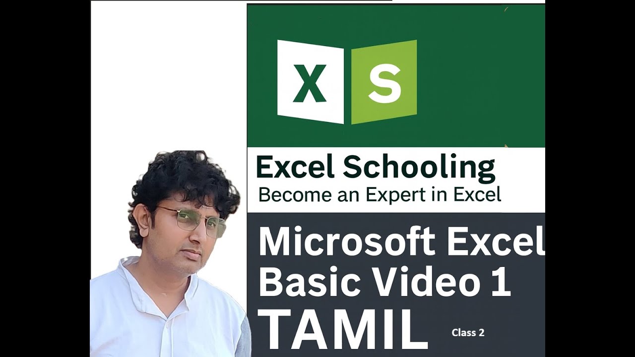 Class 2 - Microsoft Excel Training for Beginner -   Tamil / தமிழ்