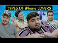 Types of iphone lovers  unique microfilms  comedy skit  iphone 14