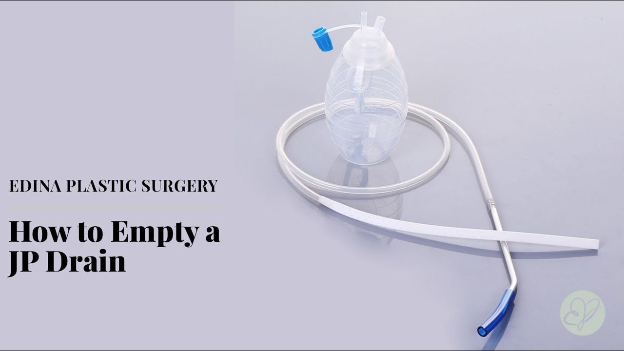 How to Empty a JP Drain  Edina Plastic Surgery 