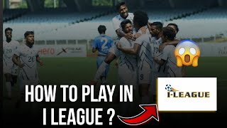 How To Play In I League ? I League