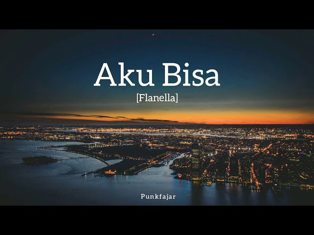 Flanella - Aku Bisa (Lirik Video) class=