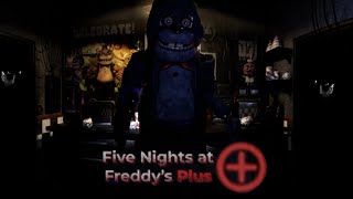 (THE OLD) Five Nights at Freddy's Plus (4/20 Mode Completed) | Something Old Something New