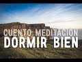 CUENTO | MEDITACION DORMIR |  EVITAR PENSAR DEMASIADO Y ELIMINAR LAS PREOCUPACIONES | ❤ EASY ZEN