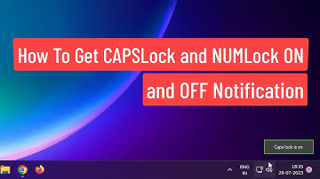 How to Get CAPSLock and NUMLock ON and OFF Notification In Windows 11/10/8/7