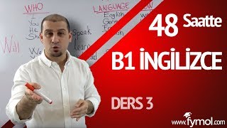 48 Saatte B1 İngilizce Öğreniyorum Ders 3 Online En İyi İngilizce Kursu