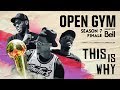 Open Gym: Presented by Bell | Finals | This is Why