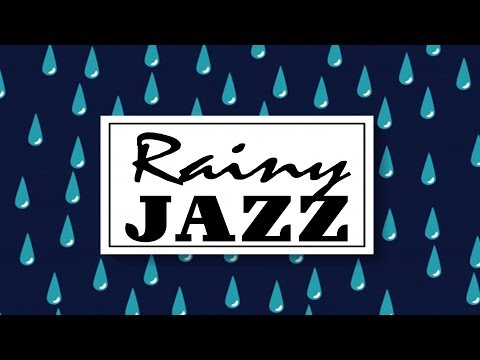 Rainy Jazz - Relaxing JAZZ For Work & Study- Lounge Jazz Radio - Live Stream 24/7