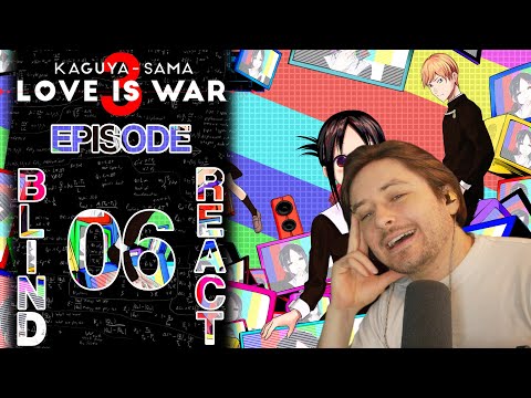 Teeaboo Reacts - Kaguya-sama S3 Episode 6 - Parental Advisory: Explicit Content