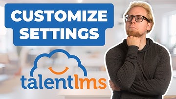 How to customize TalentLMS settings, manage branches, groups, and learners (TalentLMS tutorial)