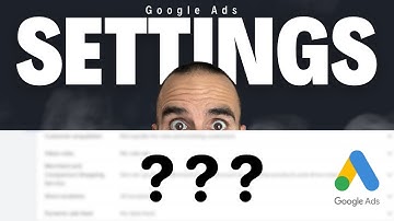 4 Google Ads Settings You