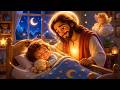 Jesus Lullaby For Peaceful Sleep Gentle Lullaby Heavenly Calm For Little Ones 