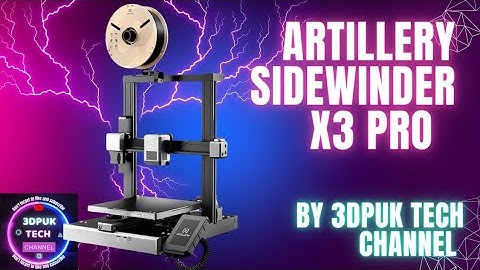 Artillery Sidewinder X3 Pro Review