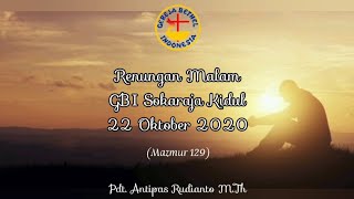Renungan Malam GBI SOKID 22 Oktober 2020 (Kurindu MenyembahMu - Symphony Worship) Pdt. Antipas R