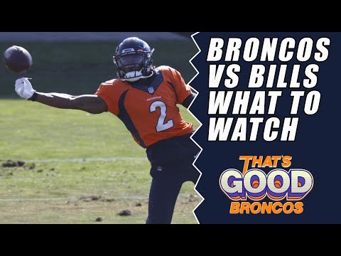 Broncos vs Bills: What We're Looking For