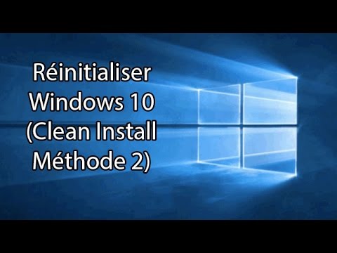 Réinitialiser Windows 10 (Clean install Méthode 2) - YouTube