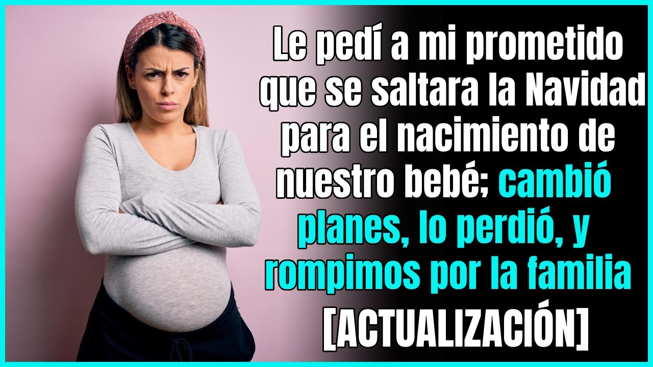 Mi prometido se perdió el nacimiento del bebé debido a unas vacaciones familiares.