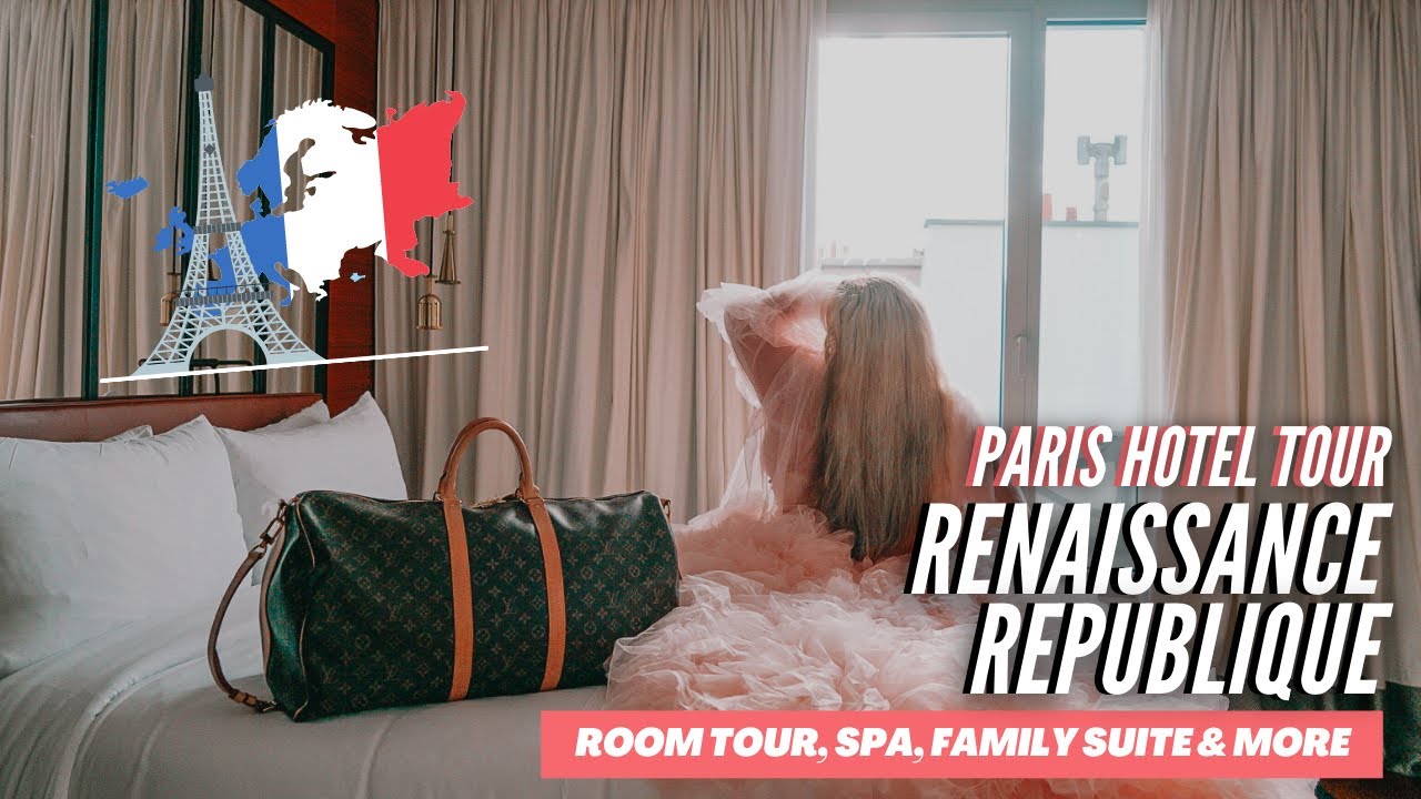 Renaissance Republique Hotel | Family Room Tour | Sothys Spa Tour | Best Paris Hotels | Marriott