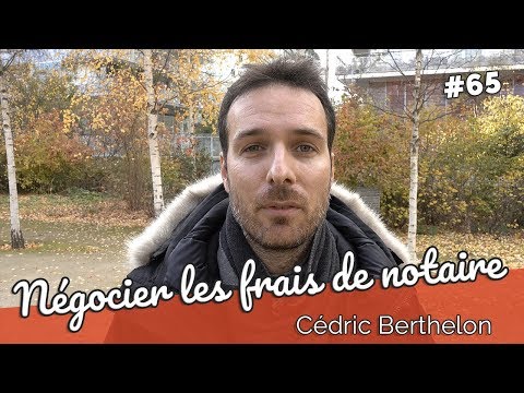 Peut-on NÉGOCIER les FRAIS DE NOTAIRE? ?