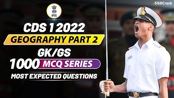 CDS 1 2022 | 1000 Most Expected Questions In GK And GS | Geography Live Class | Part 2