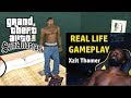 Gta san andreas real life gameplay