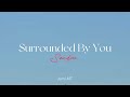 Surrounded By You - Sondae (Sub. Español)