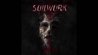 Soilwork - Killed By Ignition (2016 Mix)