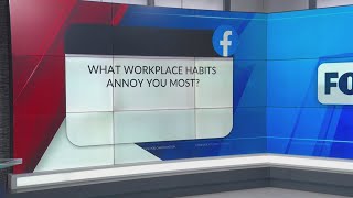 Blair's Social Second: What workplace habits annoy you the most?