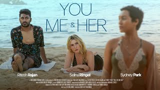 YOU, ME & HER (Festival Trailer)