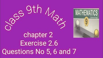 9th Class Math| Chapter 2 - Real and complex number | Exercise 2.6 questions no 5, 6 and 7