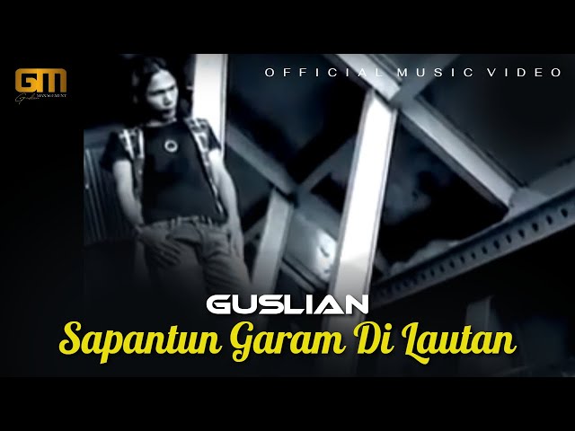 Guslian – Sapantun Garam Di Lautan | Official Music Video (Lagu Minang Populer) class=