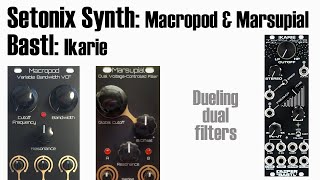 Setonix Synth and Bastl Dual Filters