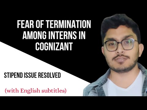 Fear of termination among interns in cognizant | stipend issue resolved