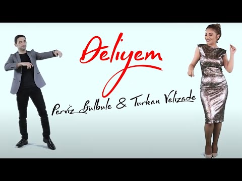 Perviz Bulbule & Turkan Velizade - Dəliyəm