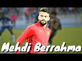 Mehdi Berrahma مهدي برحمة Highlights 2019 HD Goals Assists Skills 