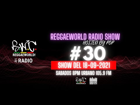 ReggaeWorld RadioShow #30 (18-09-21) Hosted By Pop @ Urbano 105.9 FM