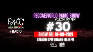 ReggaeWorld RadioShow #30 (18-09-21) Hosted By Pop @ Urbano 105.9 FM