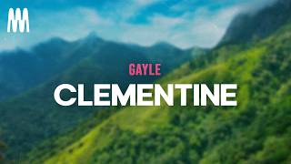GAYLE - clementine (Letra/Lyrics)