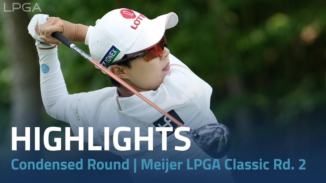 Condensed Round | Meijer LPGA Classic Rd. 2