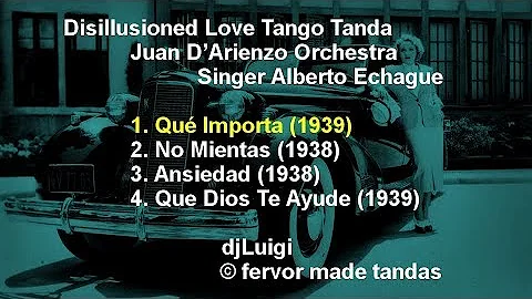 Disillusioned Love Tango Tanda D'Arienzo Echague