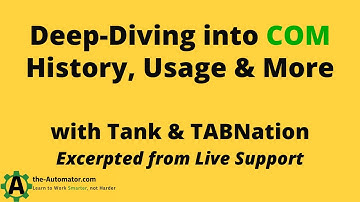 Dive deep into COM & AutoHotkey with Tank, TABNation & the Automator