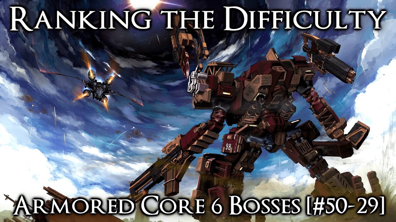 Ranking the Armored Core 6 Bosses from Easiest to Hardest [#50