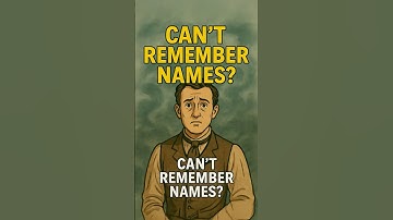 Why You Forget Names – And How to Fix It