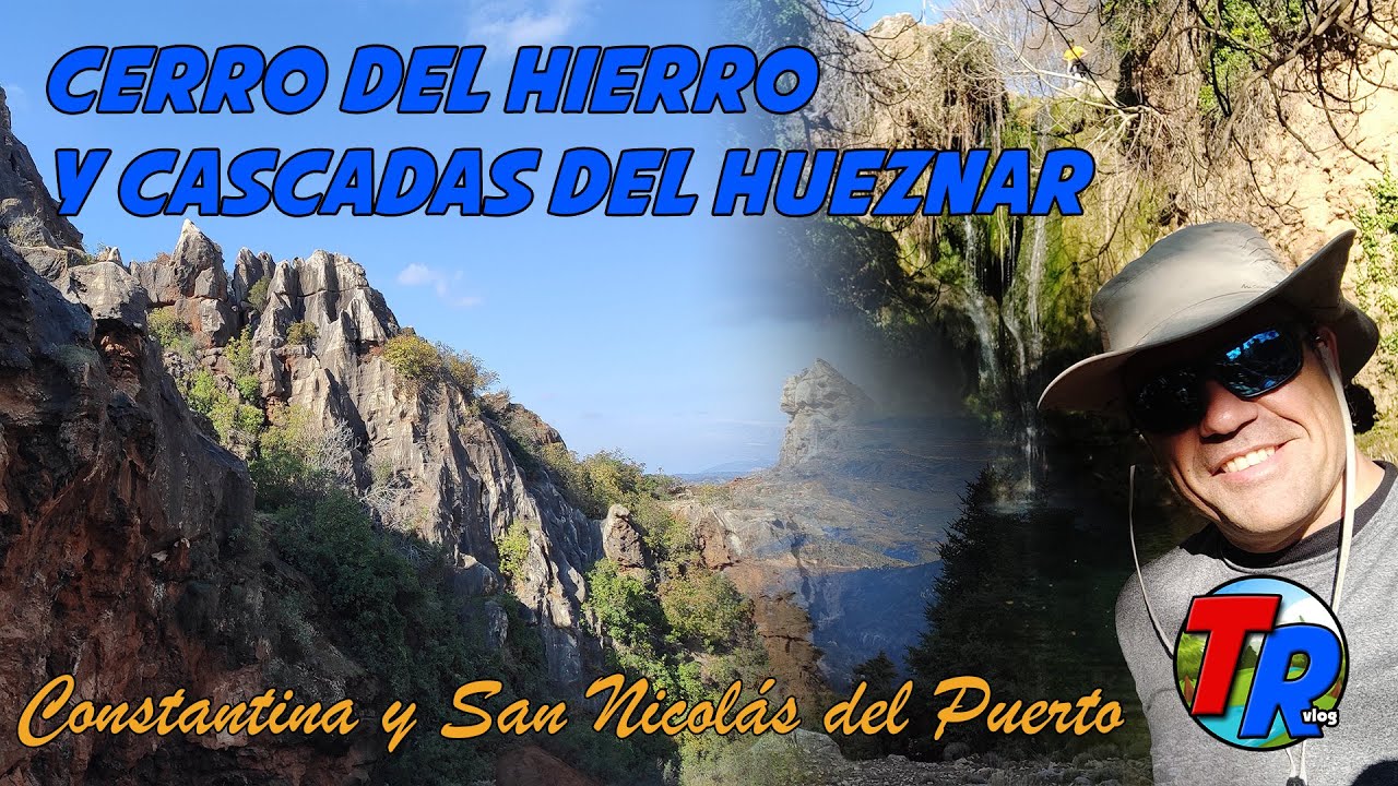 Cerro del Hierro y Cascadas del Huezna