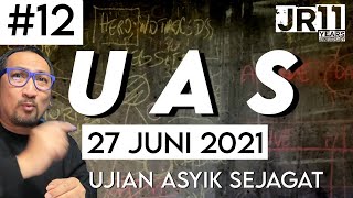UAS (Ujian Asyik Sejagat) - 27 Juni 2021
