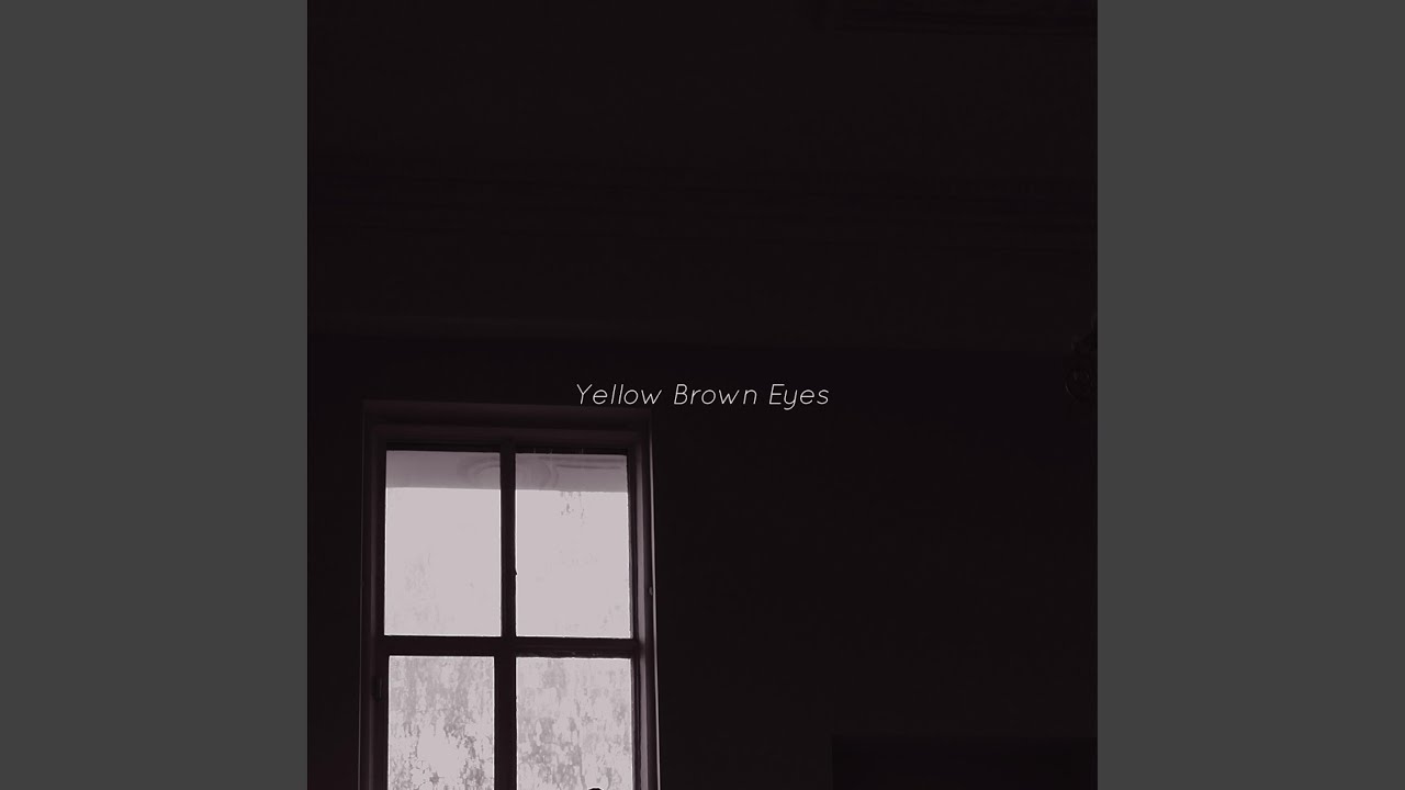 Yellow Brown Eyes YouTube