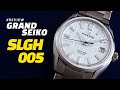 [시계 리뷰] 그랜드세이코 SLGH005(Grand Seiko SLGH005)