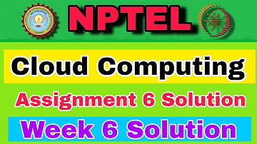 NPTEL Cloud Computing Assignment 6 Solution #week6