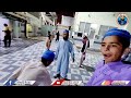 Faizan e madina masjid new vlog ishaq raza official and zameer raza